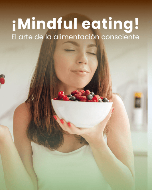 Mindful eating: El arte de la alimentación consciente - Artemisa Productos Naturales