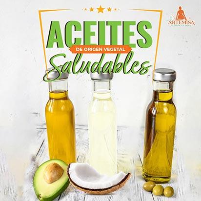 ACEITES SALUDABLES DE ORIGEN VEGETAL - Artemisa Productos Naturales